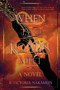 When Two Roads Meet - Victoria Nakamun S.