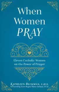 When Women Pray - Kathleen Beckman