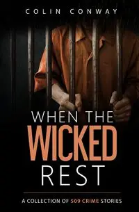 When the Wicked Rest - Colin Conway