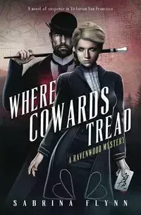 Where Cowards Tread - Sabrina Flynn