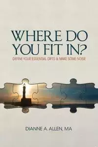 Where Do You Fit In? - Allen MA Dianne A