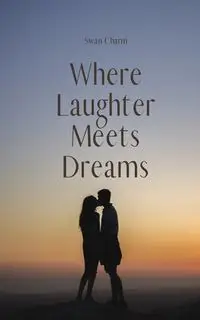 Where Laughter Meets Dreams - Charm Swan