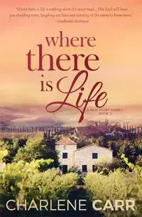 Where There Is Life - Charlene Carr