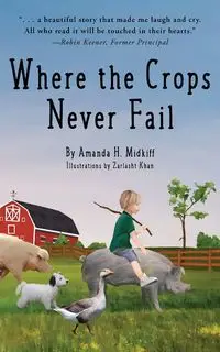 Where the Crops Never Fail - Amanda H. Midkiff