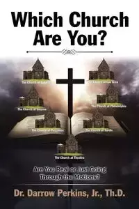 Which Church Are You? - Perkins Jr. Th.D.