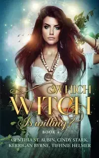 Which Witch is Willing? - Byrne Kerrigan