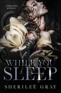 While You Sleep - Gray Sherilee