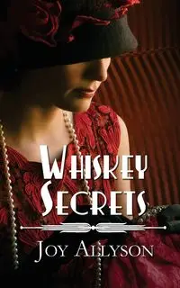 Whiskey Secrets - Allyson Joy