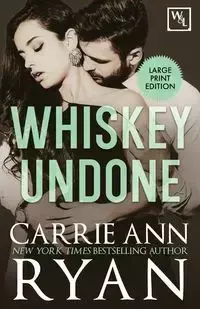 Whiskey Undone - Ryan Carrie Ann