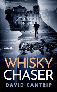 Whisky Chaser - David Cantrip