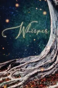 Whisper - Ross Kay