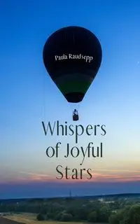 Whispers of Joyful Stars - Paula Raudsepp