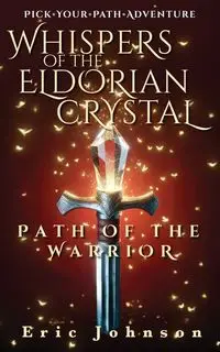 Whispers of the Eldorian Crystal - Johnson Eric