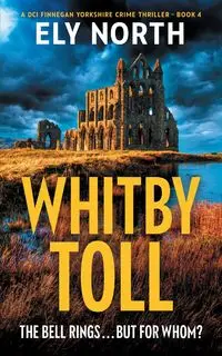 Whitby Toll - North Ely