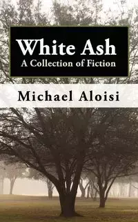 White Ash - Michael Aloisi