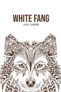 White Fang - Jack London