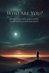 Who Are You? - Tom Sotis