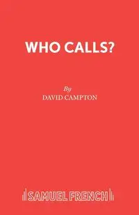 Who Calls? - David Campton