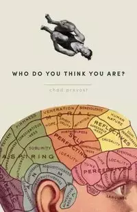 Who Do You Think You Are? 365 Meditations and the Books They Came From - Chad Prevost