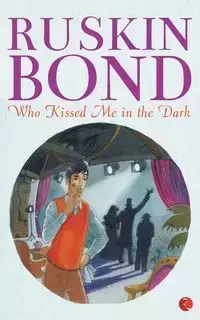 Who Kissed Me In The Dark - Bond Ruskin