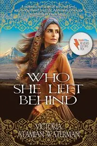 Who She Left Behind - Victoria Waterman Atamian