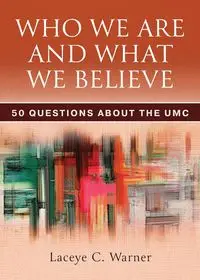 Who We Are and What We Believe Companion Reader - Warner Laceye C