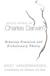 Who's Afraid of Charles Darwin? - Griet Vandermassen