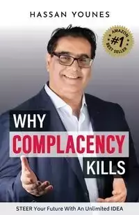 Why Complacency Kills - Hassan Younes