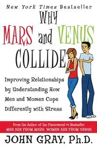 Why Mars & Venus Collide - John Gray