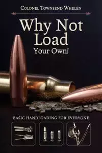 Why Not Load Your Own - Whelen Townsend