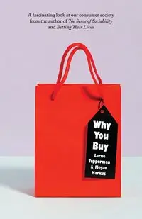 Why You Buy - Tepperman Lorne