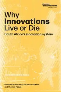 Why innovations Live or Die - Mazibuko-Makena Zamanzima