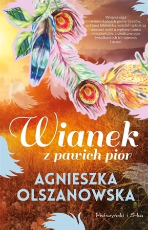 Wianek z pawich piór - Agnieszka Olszanowska