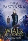 Wiatr ze wschodu T.2 Stalowe niebo - Maria Paszyńska