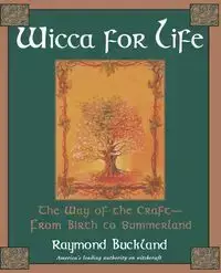 Wicca For Life - Raymond Buckland