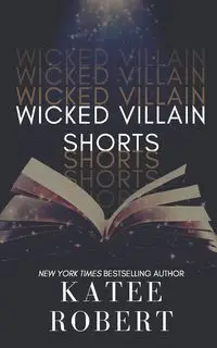 Wicked Villain Shorts - Robert Katee