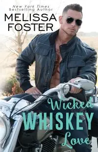 Wicked Whiskey Love - Foster Melissa