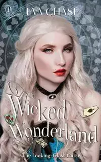 Wicked Wonderland - Chase Eva