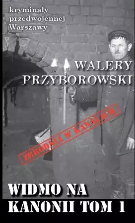 Widmo na Kanonii T.1 - Walery Przyborowski