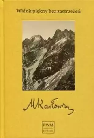 Widok piękny bez zastrzeżeń - Mieczysław Karłowicz