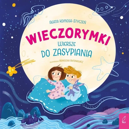 Wieczorymki. Wiersze do zasypiania - Agata Komosa-Styczeń