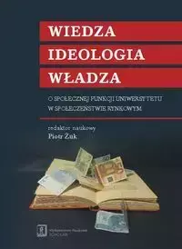 Wiedza ideologia władza - Żuk Piotr