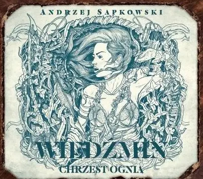 Wiedźmin 5- Chrzest ognia. Audiobook - Andrzej Sapkowski
