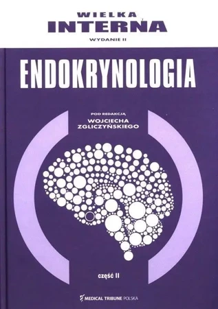 Wielka Interna Endokrynologia cz.2 w.2 - Wojciech Zgliczyński