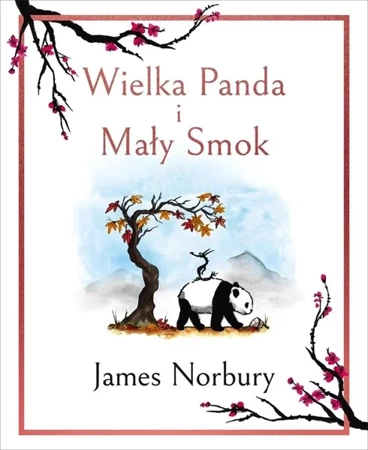 Wielka Panda i Mały Smok - James Norbury