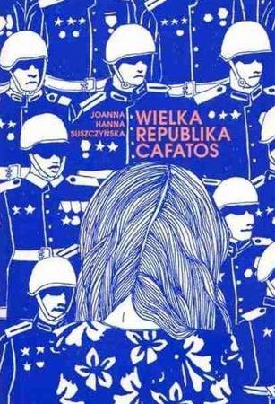 Wielka Republika Cafatos - Joanna Hanna Suszczyńska