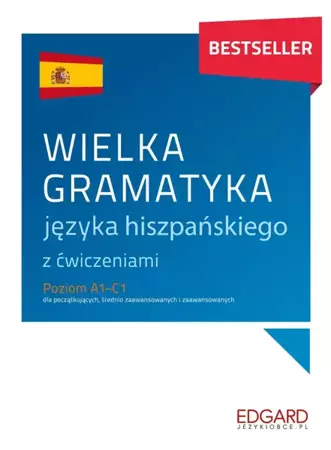 Wielka gramatyka języka hiszpańskiego - Joanna Ostrowska