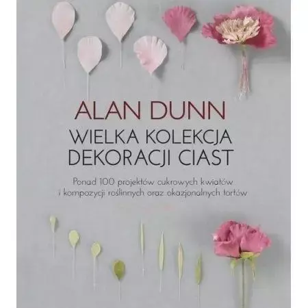 Wielka kolekcja dekoracji ciast - Alan Dunn