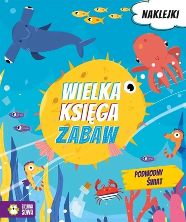 Wielka księga zabaw. Podwodny świat - Roksana Robok