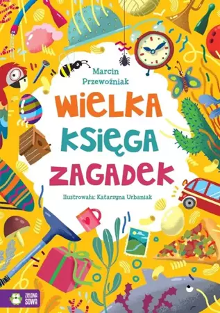 Wielka księga zagadek - Marcin Przewoźniak, Katarzyna Urbaniak